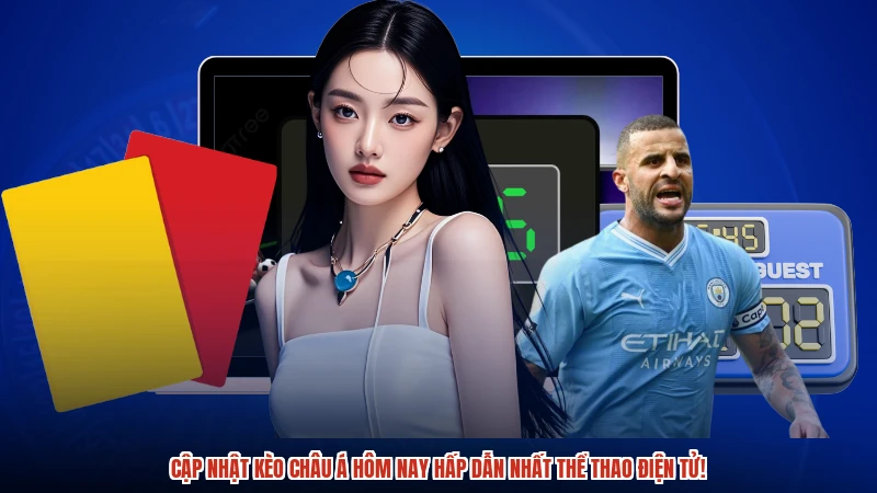 Cập nhật kèo Châu Á hôm nay hấp dẫn nhất thể thao điện tử Cập nhật kèo Châu Á hôm nay hấp dẫn nhất thể thao điện tử