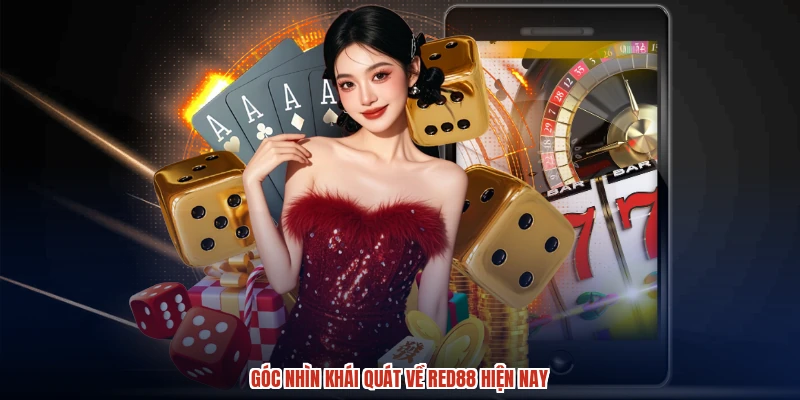 Góc nhìn khái quát về RED88 hiện nay