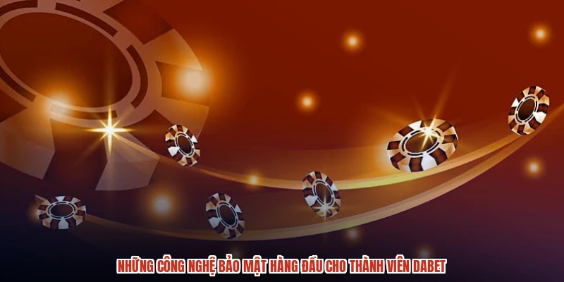 Những công nghệ bảo mật hàng đầu cho thành viên DABET Những công nghệ bảo mật hàng đầu cho thành viên DABET