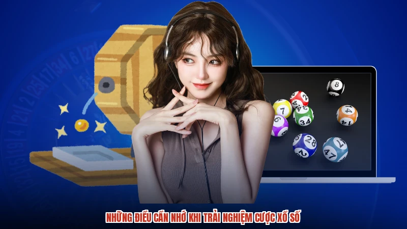 Những điều cần nhớ khi trải nghiệm cược xổ số Những điều cần nhớ khi trải nghiệm cược xổ số
