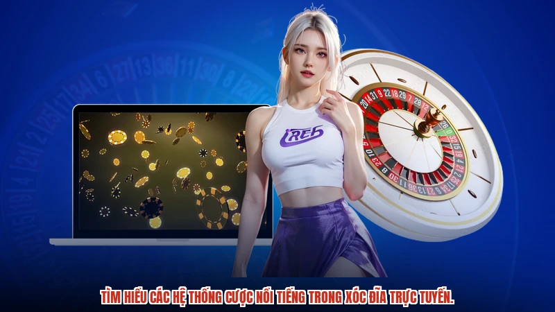 Tìm hiểu các hệ thống cược nổi tiếng trong xóc đĩa trực tuyến. Tìm hiểu các hệ thống cược nổi tiếng trong xóc đĩa trực tuyến.