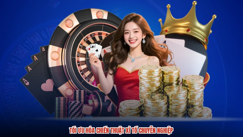 Tối ưu hóa chiến thuật xì tố chuyên nghiệp
